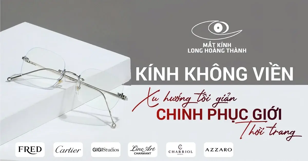 Kính Không Viền – Biểu Tượng Thời Trang Tinh Tế, Đẳng Cấp, Mua Hàng Chính Hãng