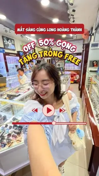 Ưu đãi mua gọng kính cận nam nữ tặng tròng kính free tại Mắt kính Long Hoàng Thành