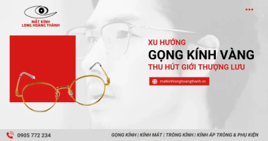 Gọng Kính Mạ Vàng Cao Cấp Đà Nẵng: 20 Câu Hỏi Giúp Bạn Hiểu Rõ Trước Khi Mua